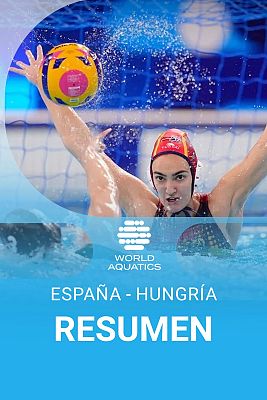 Waterpolo - Resumen | Hungría - España (Semifinal de la Copa del Mundo de waterpolo)
