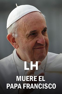 La hora de La 1 - Muere el papa Francisco