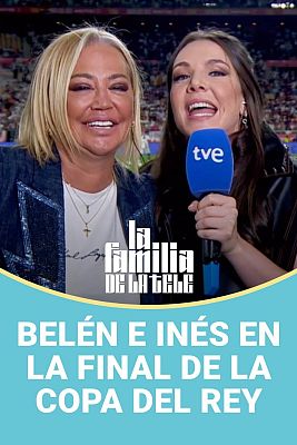 La familia de la tele - Belén Esteban e Inés Hernand la lían en la final de la Copa del Rey