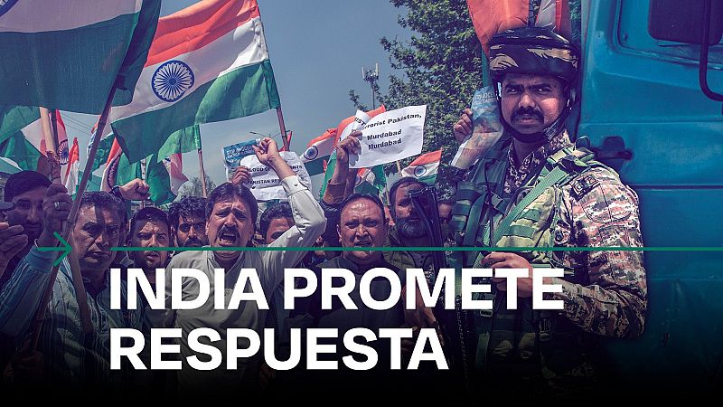 Atentado en Cachemira: crece la tensión entre la India y Pakistán tras un atentado terrorista