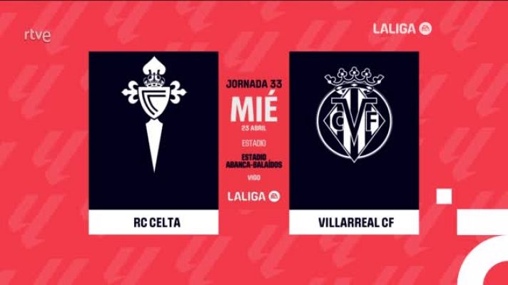 Resúmenes de LaLiga - Celta - Villarreal : resumen del partido de la 33ª jornada de Liga | Primera