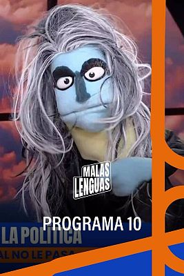 Malas lenguas - Programa 10