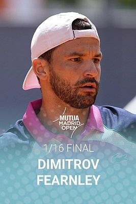 ATP Mutua Madrid Open: Grigor Dimitrov - Jacob Fearnley