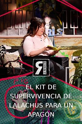 La Revuelta - El kit de Lalachus para el apagón eléctrico