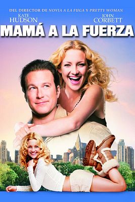 Cine internacional - Mamá a la fuerza