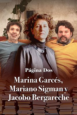 Página Dos - Marina Garcés, Mariano Sigman y Jacobo Bergareche