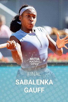 WTA Mutua Madrid Open. Final: Coco Gauff - Aryna Sabalenka