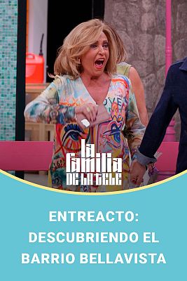 La familia de la tele - Entreacto: Descubriendo el barrio Bellavista