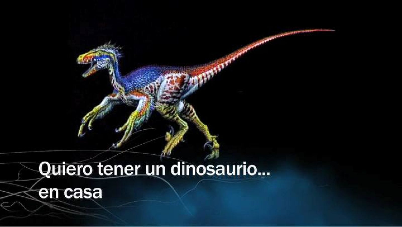 Redes - Quiero tener un dinosaurio... en casa - avance