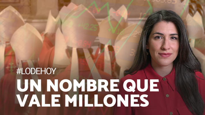 Mujer con camisa roja, expresión seria, mira a cámara. Fondo borroso con figuras religiosas y gráfica financiera. Texto: 'UN NOMBRE QUE VALE MILLONES' y #LODEHOY.