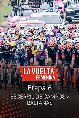 Ciclismo - Vuelta España Femenina. 6ª etapa: Becerril de Campos - Baltanás