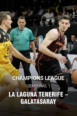 Baloncesto en RTVE - Champions League. Final Four 1ª Semifinal: La Laguna Tenerife - Galatasaray