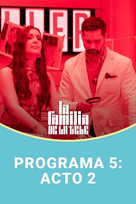 La familia de la tele - Programa 5: Acto 2