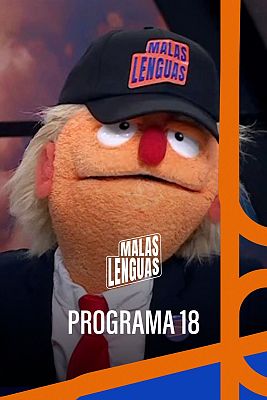 Malas lenguas - Programa 18