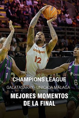 Baloncesto en RTVE - Mejores momentos del Unicaja - Galatasaray de la final de la Champions League