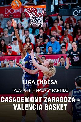 Baloncesto en RTVE - Liga Femenina Endesa. Play off Final 2º partido: Casademont Zaragoza - Valencia Basket