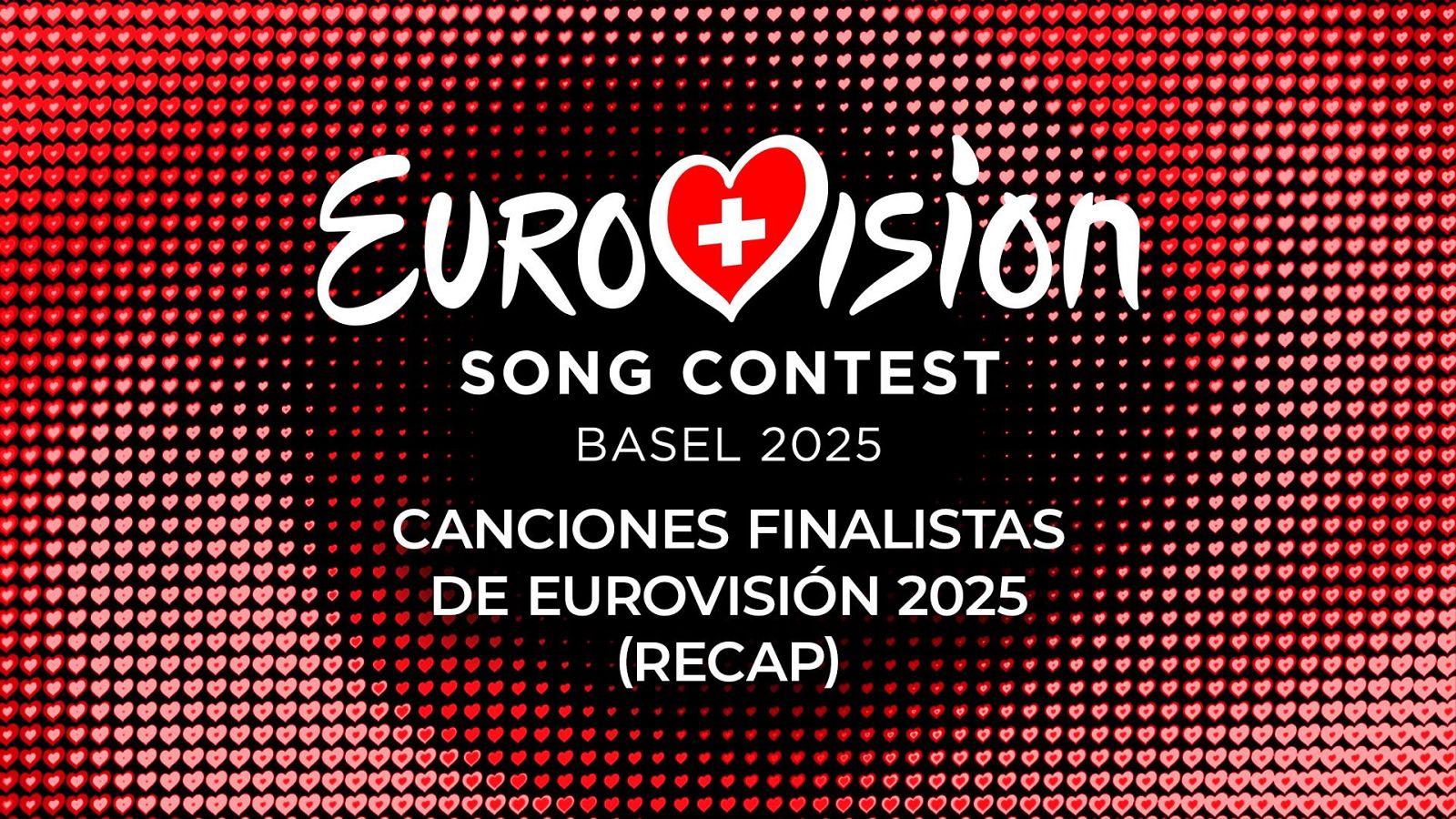 Canciones finalistas de Eurovisión 2025 (RECAP) | Ver