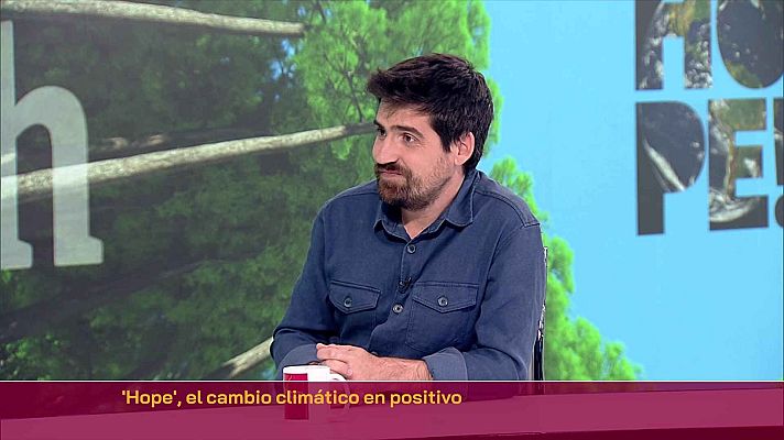 Objetivo Planeta - 'Hope', el cambio climático en positivo