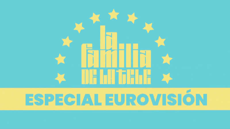La Familia de la Tele a Eurovisión: horario y dónde ver el especial