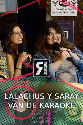 La Revuelta - Lalachus y Saray se van de karaoke