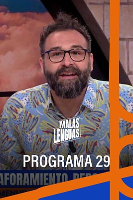 Malas lenguas - Programa 29