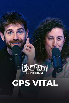 Podcast, el podcast - GPS Vital