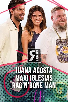 La Revuelta - Rag'N'Bone Man, Juana Acosta y Maxi Iglesias