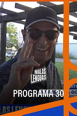 Malas lenguas - Programa 30