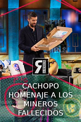 La Revuelta - Cachopo homenaje a los mineros fallecidos