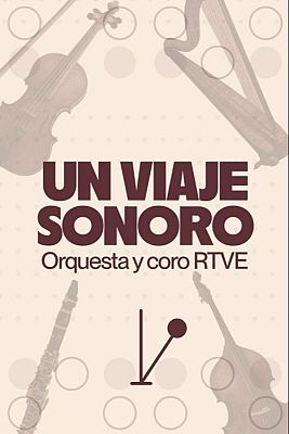 LAB RTVE - 'Un Viaje Sonoro. Orquesta y Coro RTVE'