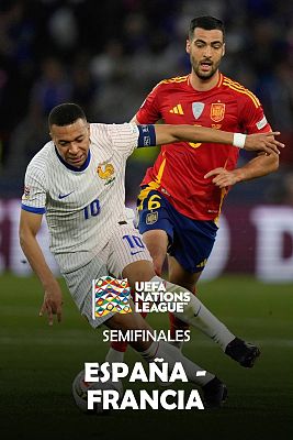 UEFA Nations League - UEFA Nations League. 2ª Semifinal: España - Francia