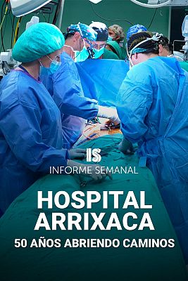 Informe Semanal - Hospital Arrixaca: 50 años abriendo caminos