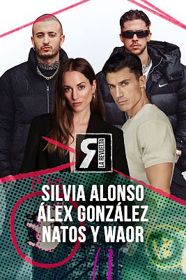 La Revuelta - Silvia Alonso, Álex González, Natos y Waor