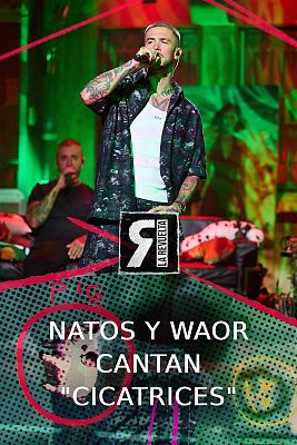 La Revuelta - Natos y Waor - "Cicatrices"