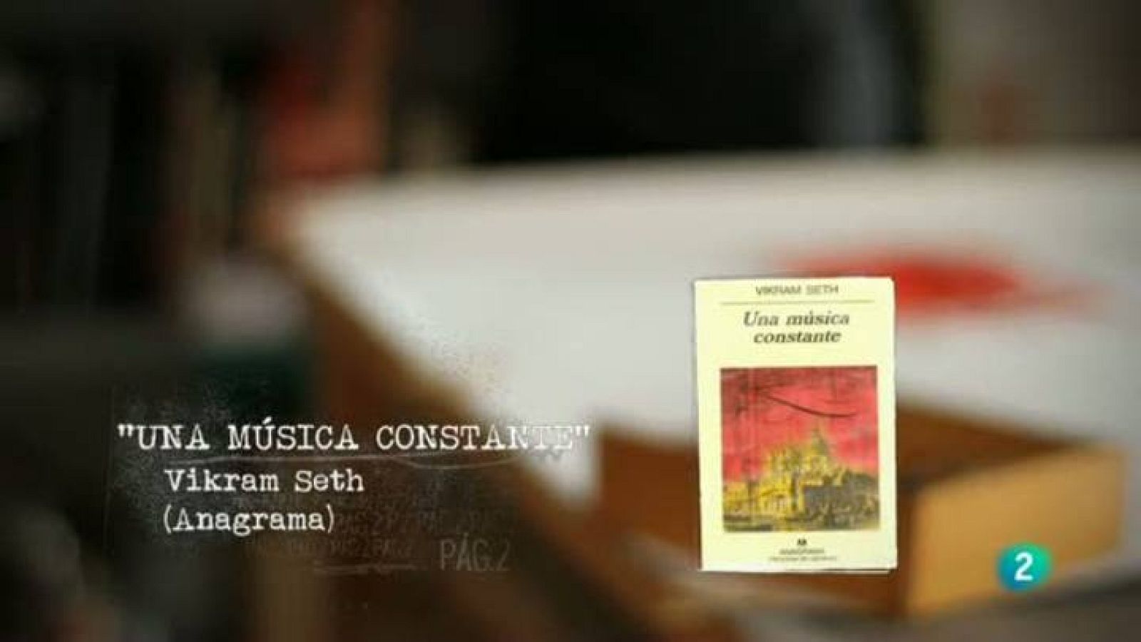 Página 2 - Rescatados: Una música constante (Anagrama) de Vikram Seth