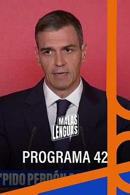 Malas lenguas - Programa 42