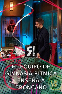 La Revuelta - Broncano aprende a hacer gimnasia rítmica