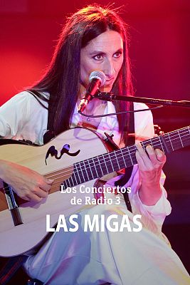 Los conciertos de Radio 3 en La 2 - Las Migas
