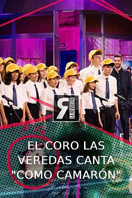La Revuelta - El coro Las Veredas canta "Como Camarón" de Estopa