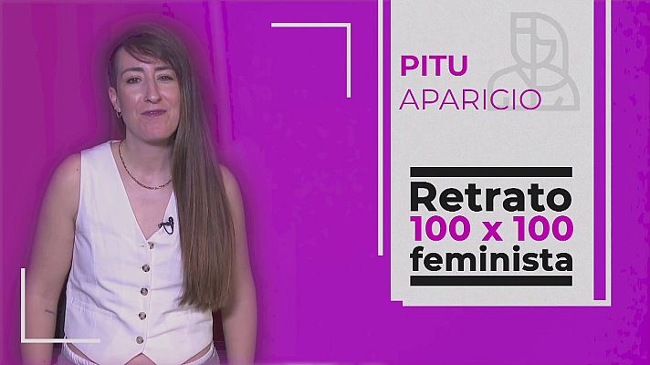 Objetivo igualdad - Retrato 100 x 100 feminista: Pitu Aparicio