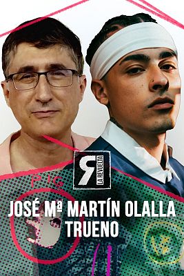 La Revuelta - Trueno y José María Martín Olalla