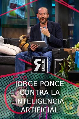 La Revuelta - Jorge Ponce contra la inteligencia artificial