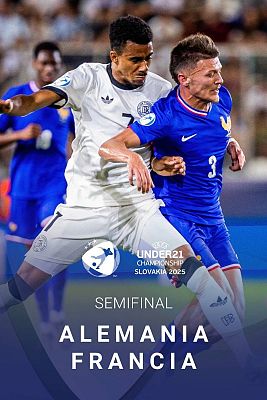 Europeo de fútbol Sub-21 2025 - Campeonato de Europa Sub-21. 2ª semifinal: Alemania - Francia