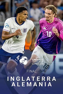 Europeo de fútbol Sub-21 2025 - Campeonato de Europa Sub-21. Final: Inglaterra - Alemania