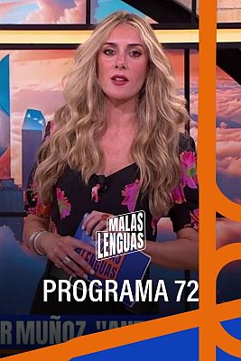 Malas lenguas - Programa 72