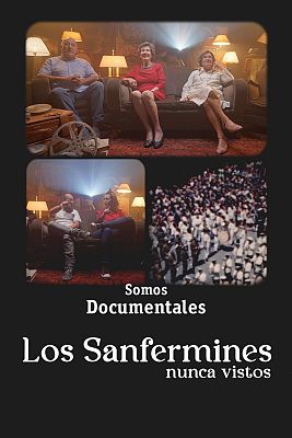 Los Sanfermines nunca vistos