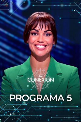 La conexión - Programa 5