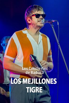 Los conciertos de Radio 3 en La 2 - Los Mejillones Tigre