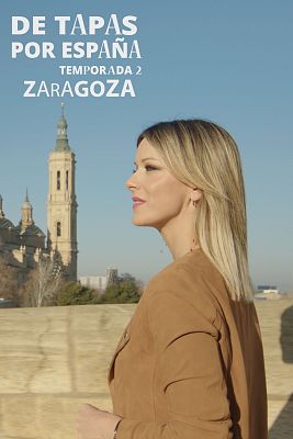 De tapas por España - Zaragoza. Ciudad heróica y cuna de España.