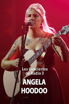 Los conciertos de Radio 3 en La 2 - Angela Hoodoo